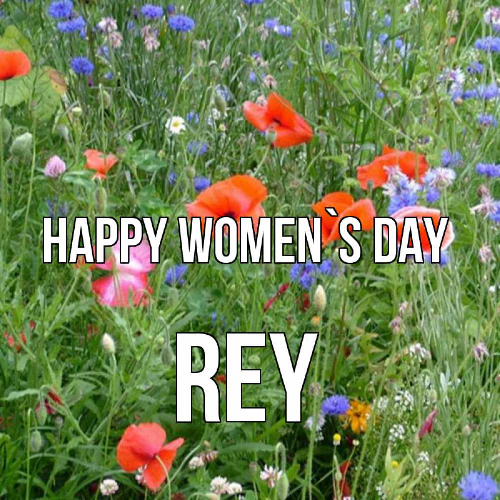Greetings card с именем, Rey happy women`s day международный женский день 4 Greetings with text for free download 